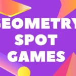 Geometry Spot Games: A Gateway to Fun Learning