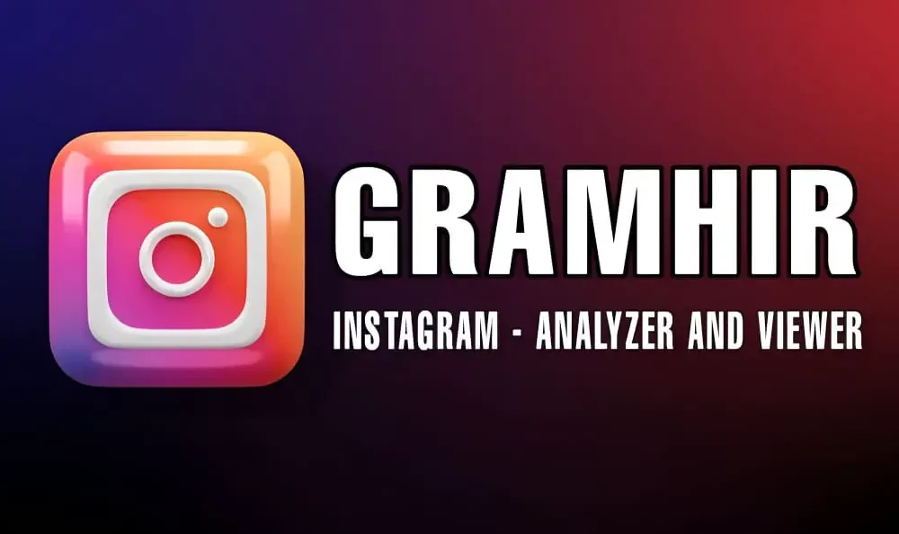 Gramhir: Unveiling Instagram's Secrets