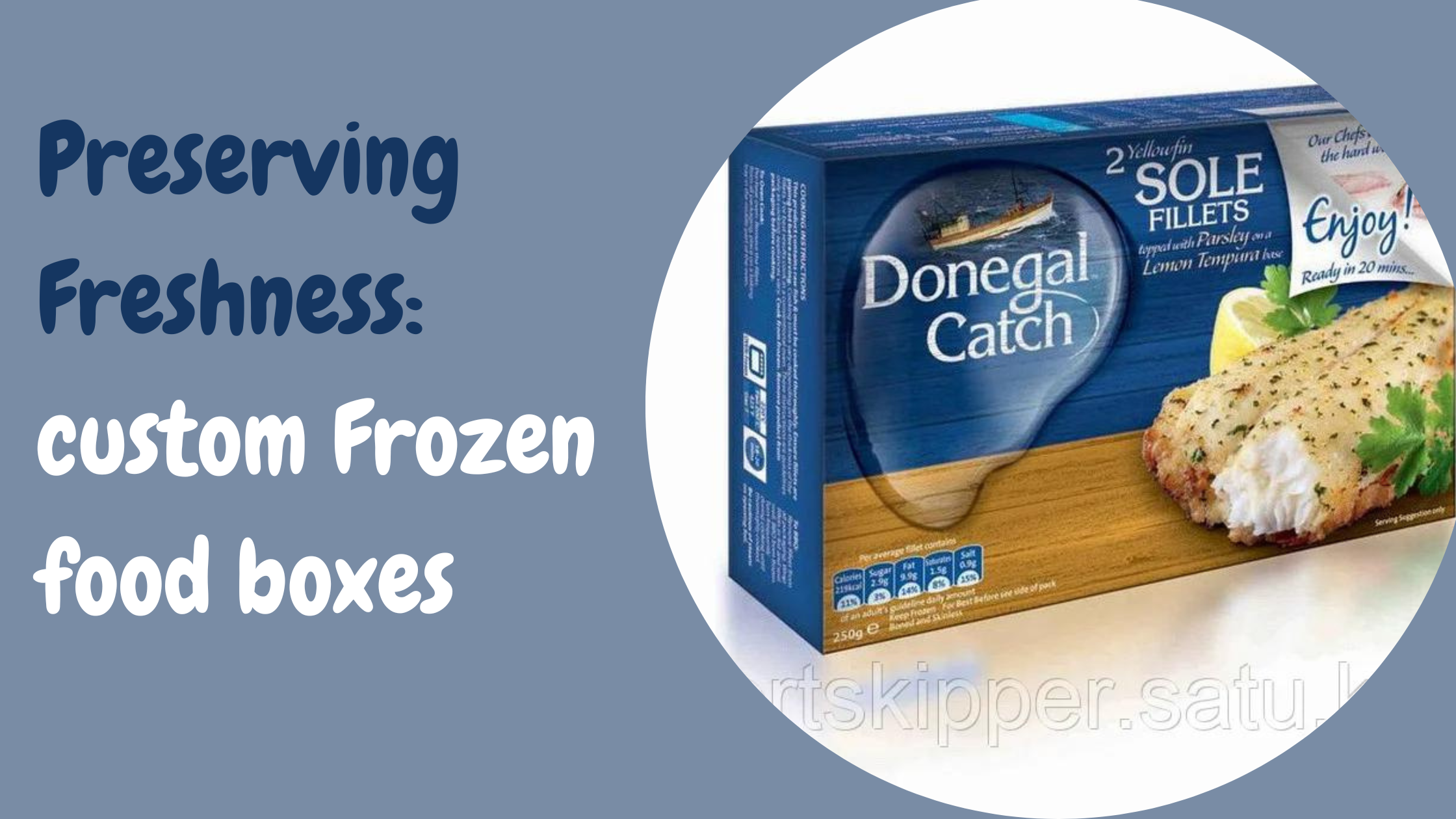 Preserving Freshness custom Frozen food boxes