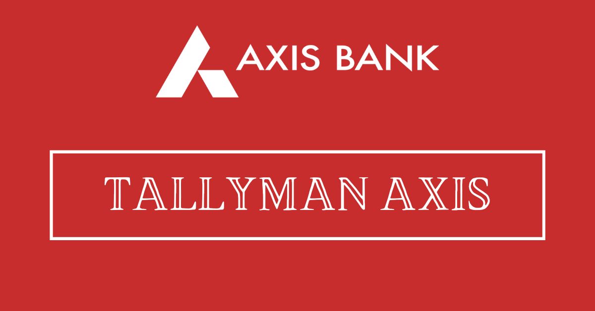 Tallyman Axis at Axis Bank: Empowering Debt Management