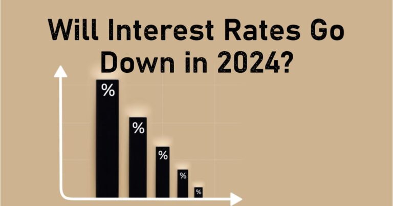 Will Mortgage Rates Go Down in 2024?
