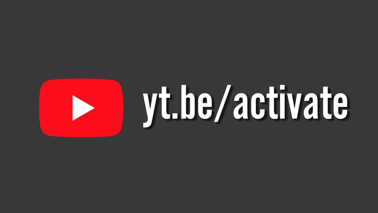 Unveiling the Power of yt.be Activate: A Guide to Enhanced YouTube Experience