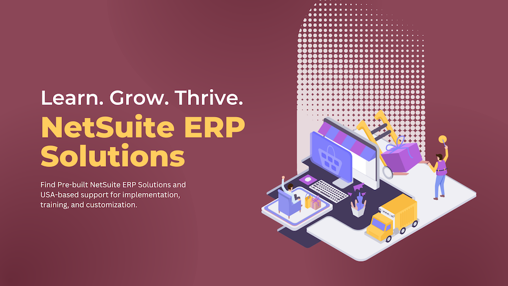 NetSuite ERP Guide Key Features, Benefits & Modules