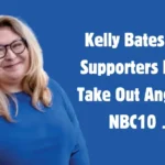 Kelly Bates Asks Supporters Not to Take Out Their Anger on NBC 10 ...